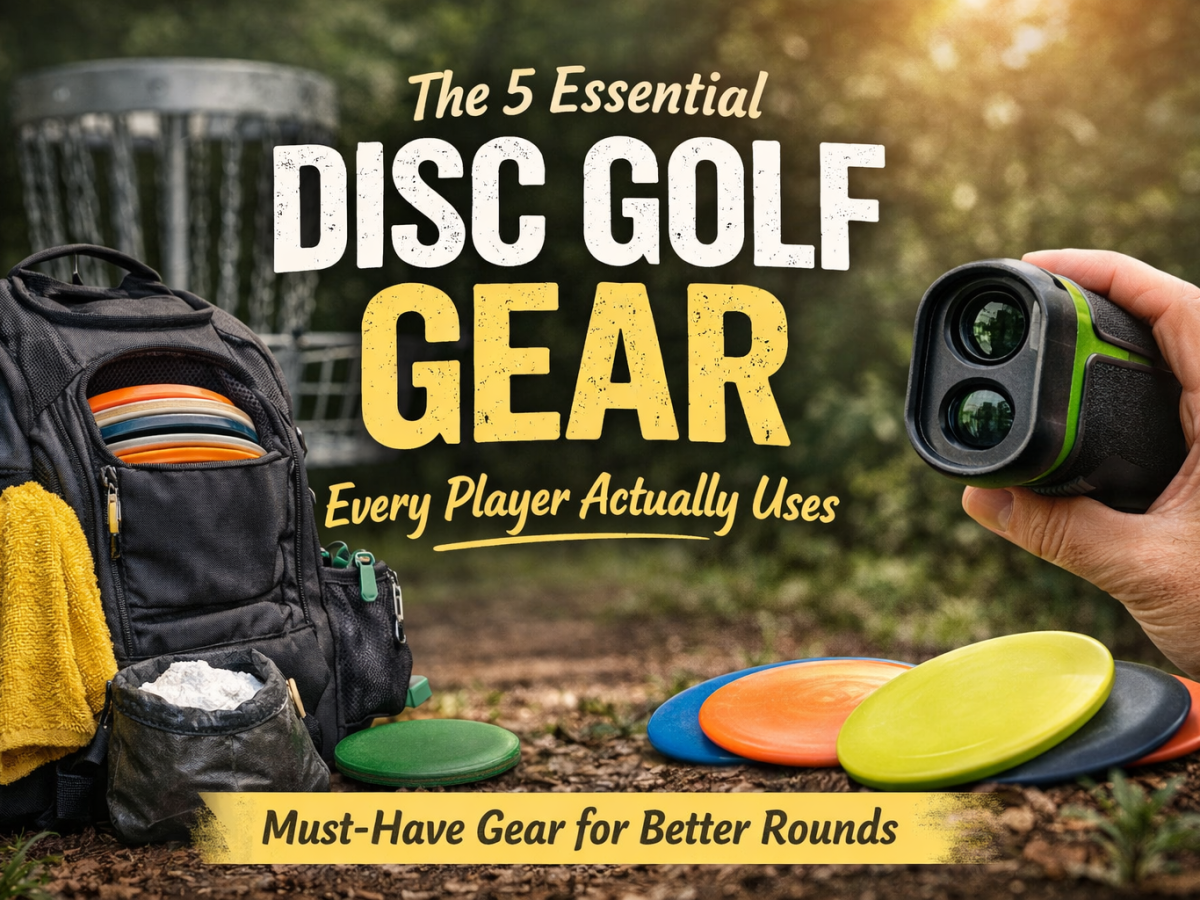 The 5 Essential Disc Golf Gear Items Every Player Actually&nbsp;Uses
