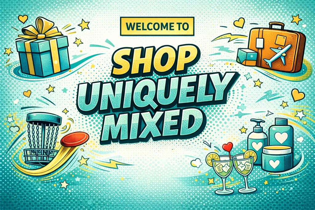 Shop Uniquely Mixed featured image with teal brand colors showing gift guides, disc golf, travel, and lifestyle favorites in a fun comic-style design